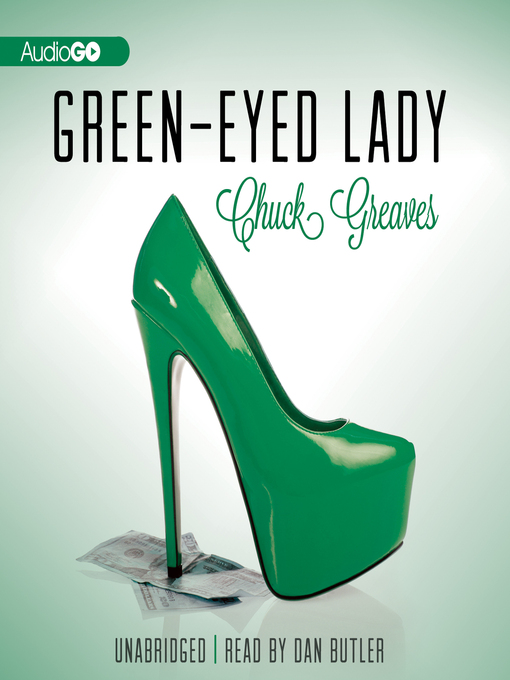 Title details for Green-Eyed Lady by Chuck Greaves - Available